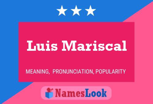 Luis Mariscal Namensposter