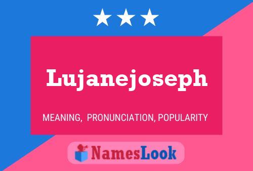 Lujanejoseph Namensposter