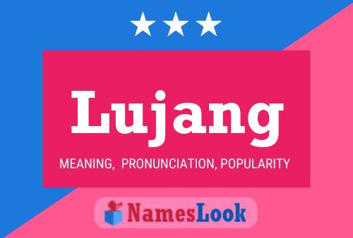 Lujang Namensposter