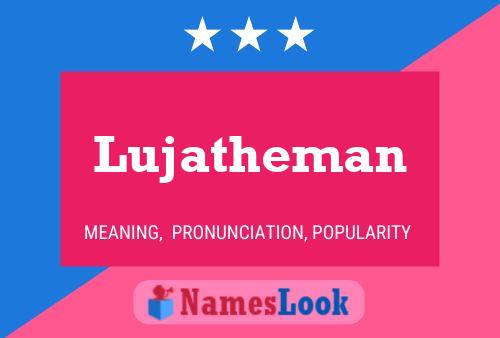 Lujatheman Namensposter