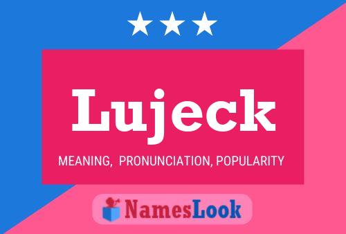 Lujeck Namensposter