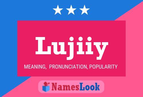 Lujiiy Namensposter