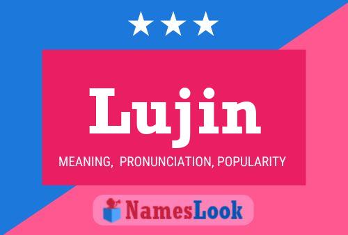 Lujin Namensposter