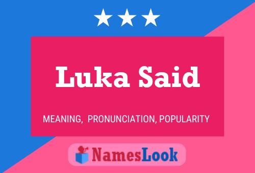 Luka Said Namensposter