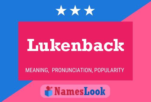 Lukenback Namensposter