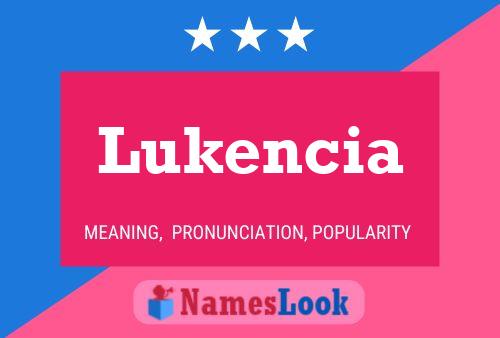 Lukencia Namensposter