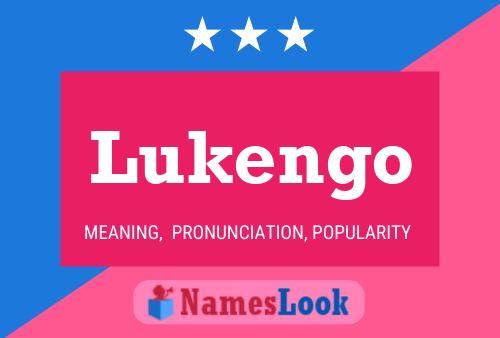 Lukengo Namensposter