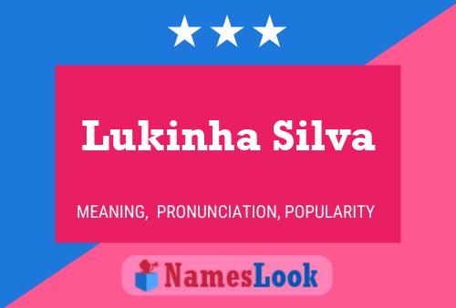 Lukinha Silva Namensposter