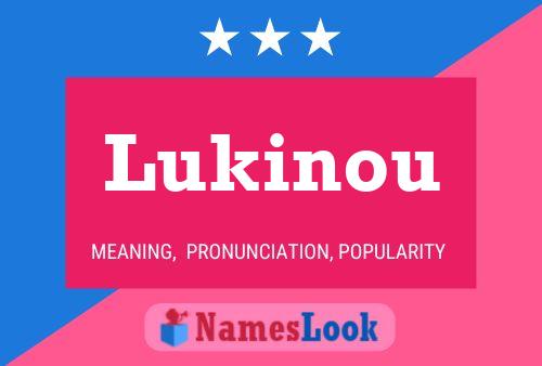 Lukinou Namensposter