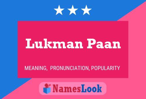 Lukman Paan Namensposter