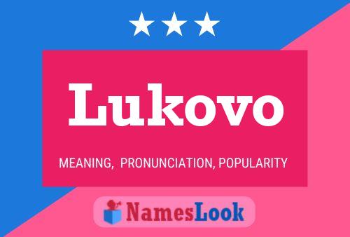 Lukovo Namensposter