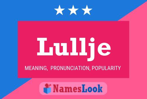 Lullje Namensposter