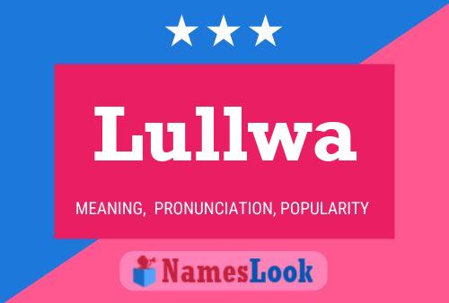 Lullwa Namensposter