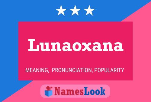 Lunaoxana Namensposter