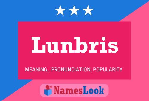 Lunbris Namensposter