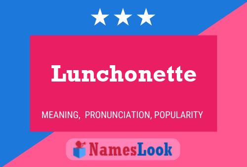 Lunchonette Namensposter