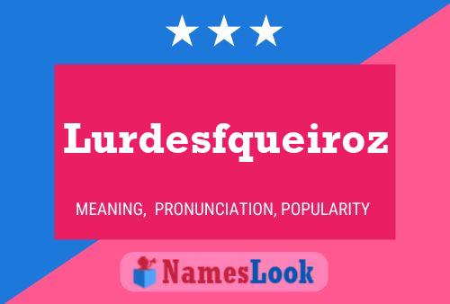 Lurdesfqueiroz Namensposter