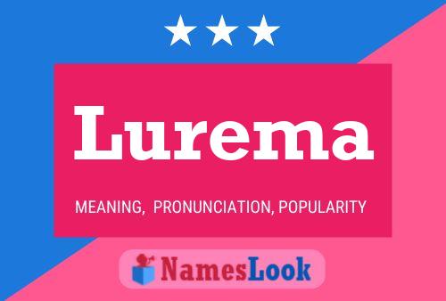 Lurema Namensposter