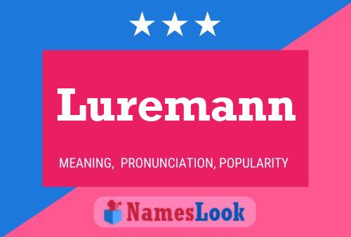 Luremann Namensposter