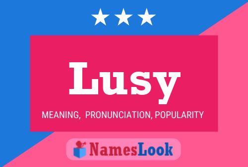 Lusy Namensposter