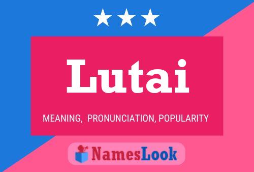 Lutai Namensposter