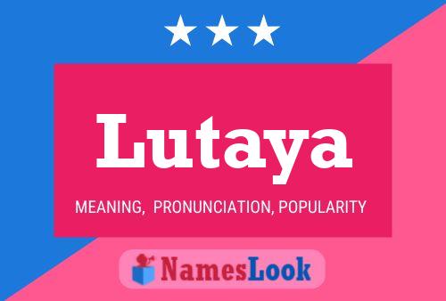 Lutaya Namensposter