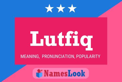 Lutfiq Namensposter