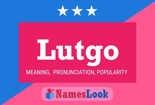 Lutgo Namensposter