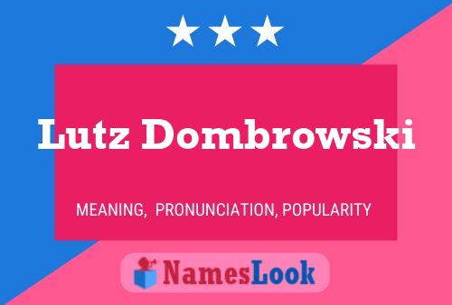 Lutz Dombrowski Namensposter