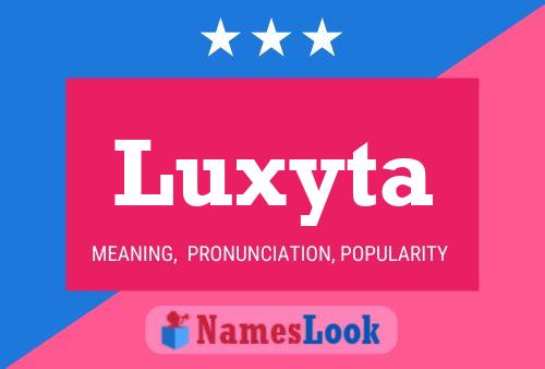 Luxyta Namensposter