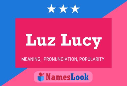 Luz Lucy Namensposter