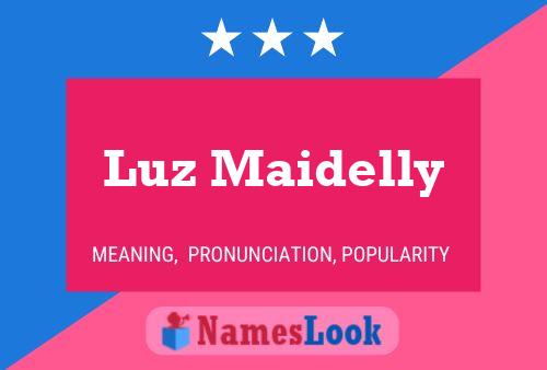 Luz Maidelly Namensposter