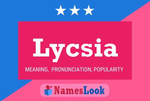 Lycsia Namensposter