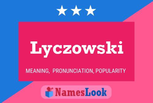 Lyczowski Namensposter