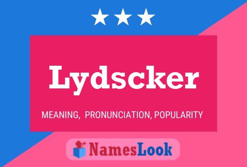 Lydscker Namensposter