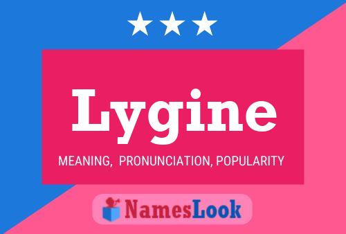 Lygine Namensposter