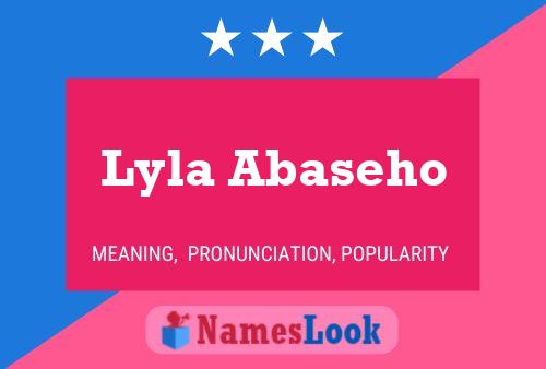 Lyla Abaseho Namensposter