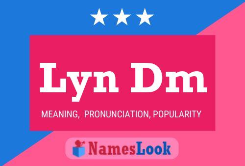 Lyn Dm Namensposter