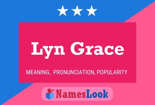 Lyn Grace Namensposter