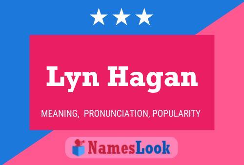 Lyn Hagan Namensposter