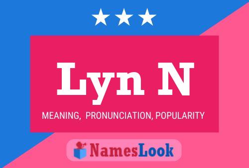 Lyn N Namensposter