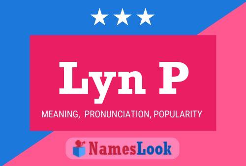 Lyn P Namensposter