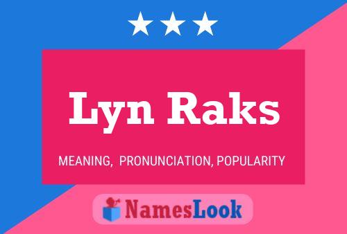 Lyn Raks Namensposter