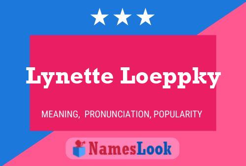 Lynette Loeppky Namensposter