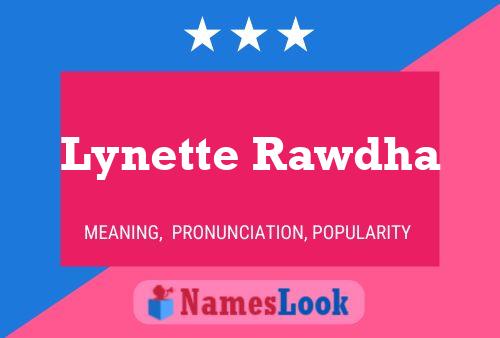 Lynette Rawdha Namensposter