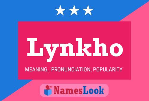 Lynkho Namensposter