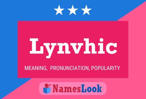 Lynvhic Namensposter