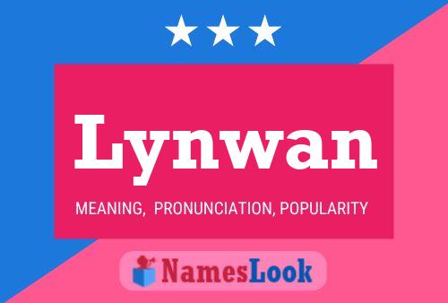 Lynwan Namensposter