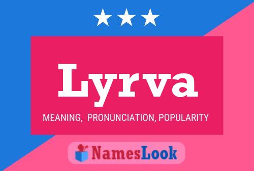 Lyrva Namensposter