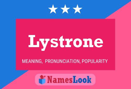 Lystrone Namensposter